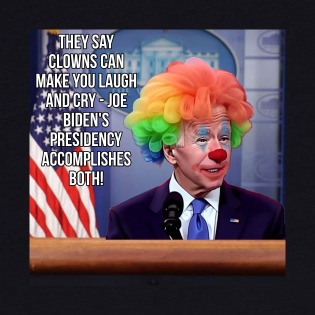 Clowns Joe biden by Big Trumpin inc